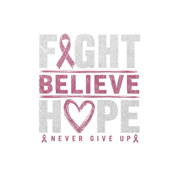 Fight-Believe-Hope-1 - 2