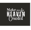 Make Heaven Crowded(White)- Comfort Color(LT) Crewneck - 1