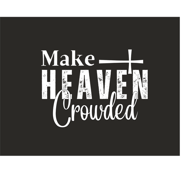 Make Heaven Crowded(White)- Comfort Color(LT) Crewneck - 1